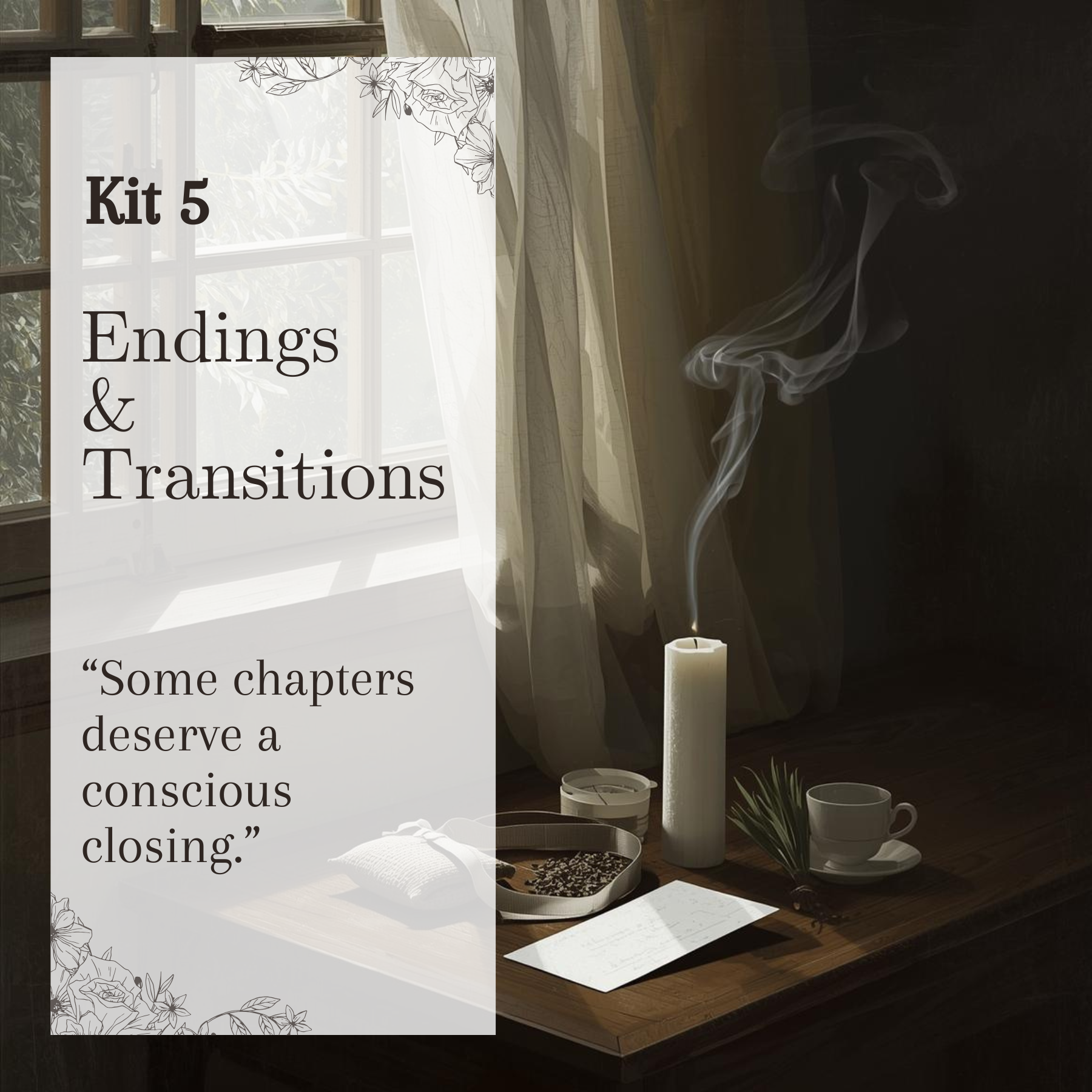 Kit 5 — Endings & Transitions